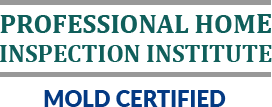 Professional Home Inspection Institute Mold Certified